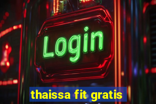 thaissa fit gratis