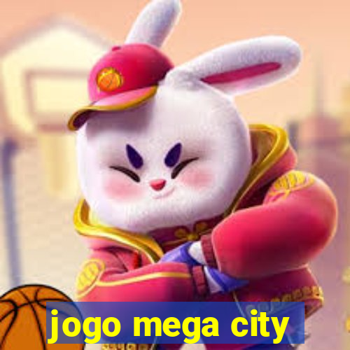 jogo mega city