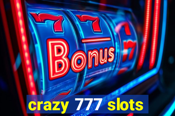 crazy 777 slots