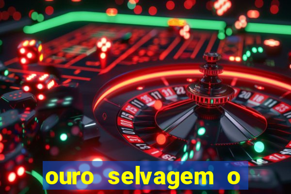 ouro selvagem o que aconteceu na vida real