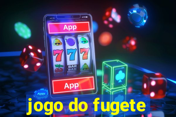 jogo do fugete