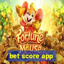 bet score app