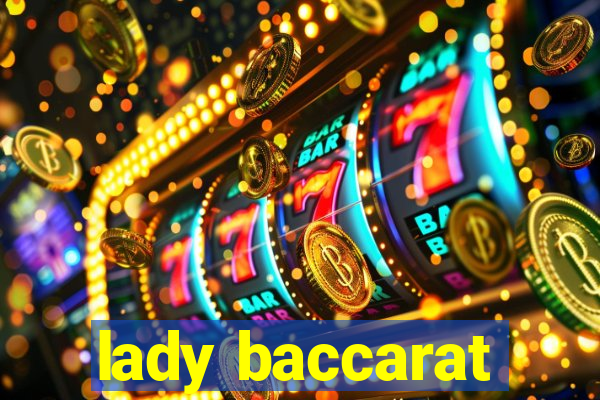 lady baccarat