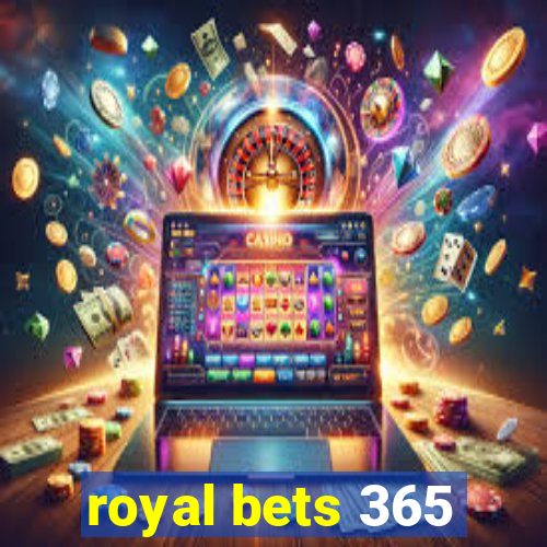 royal bets 365