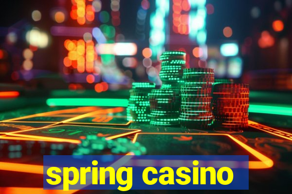 spring casino