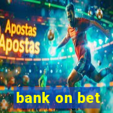 bank on bet