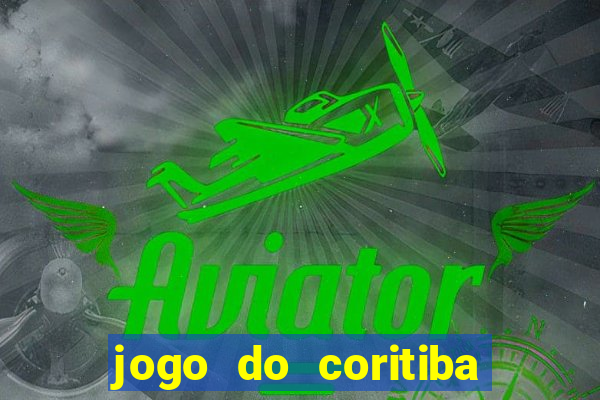 jogo do coritiba ao vivo