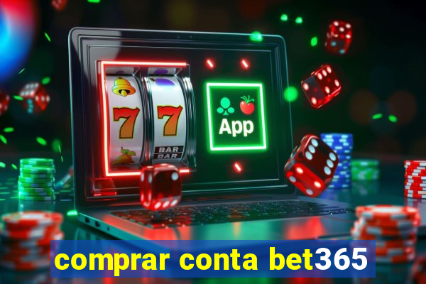 comprar conta bet365