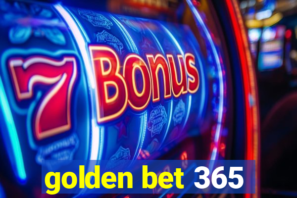 golden bet 365