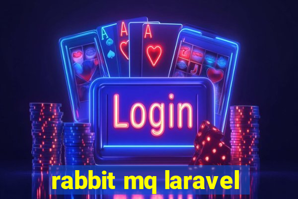 rabbit mq laravel