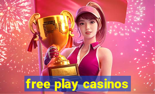 free play casinos