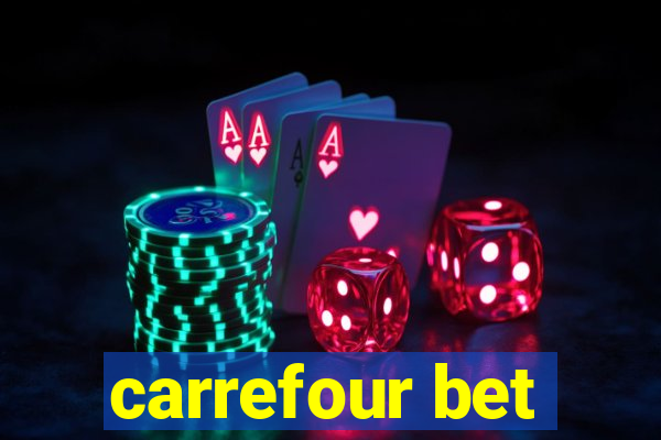 carrefour bet