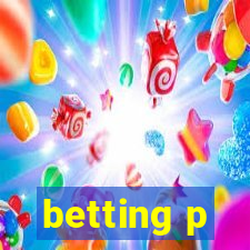 betting p