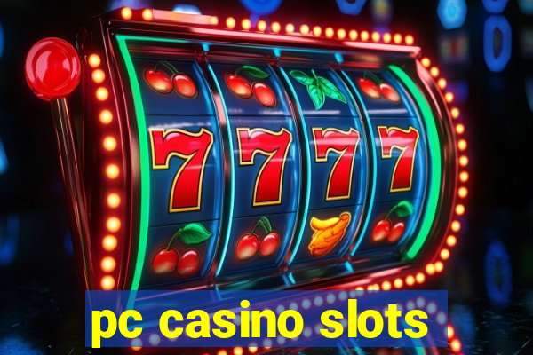 pc casino slots