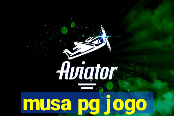 musa pg jogo