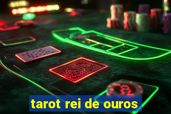 tarot rei de ouros