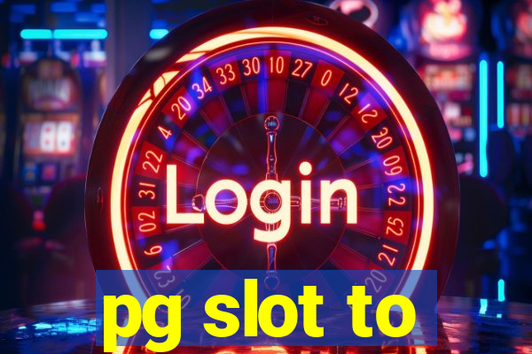 pg slot to