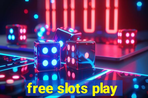 free slots play