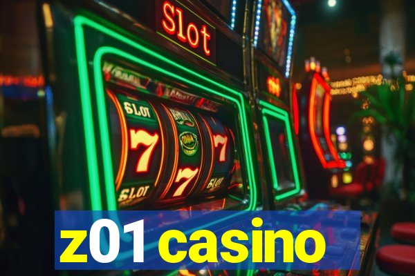 z01 casino