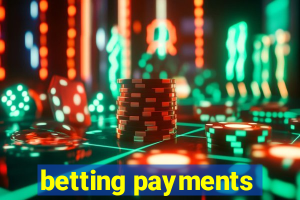 betting payments