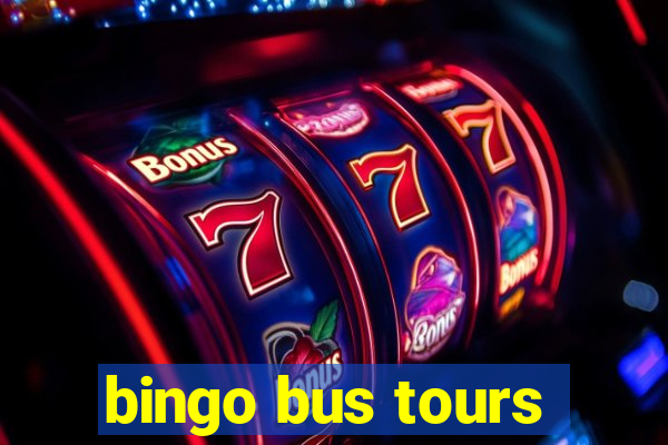 bingo bus tours