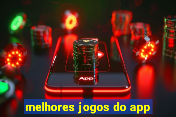 melhores jogos do app