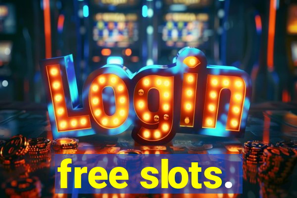 free slots.