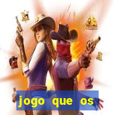 jogo que os famosos jogam para ganhar dinheiro