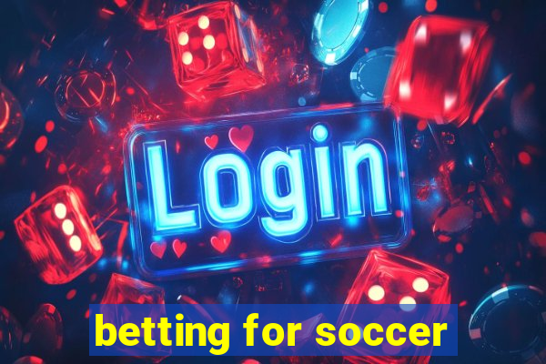 betting for soccer