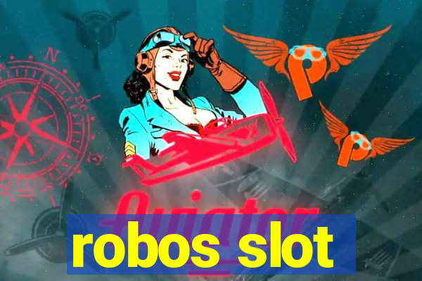 robos slot