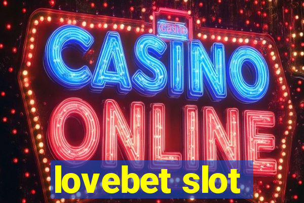 lovebet slot