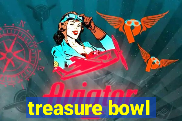 treasure bowl