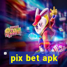 pix bet apk