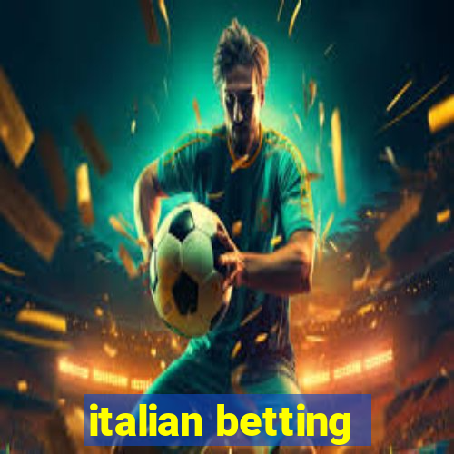 italian betting