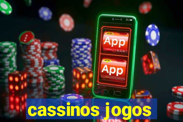 cassinos jogos