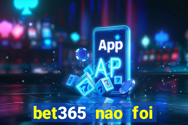 bet365 nao foi possivel processar seu deposito