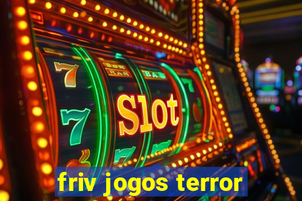 friv jogos terror