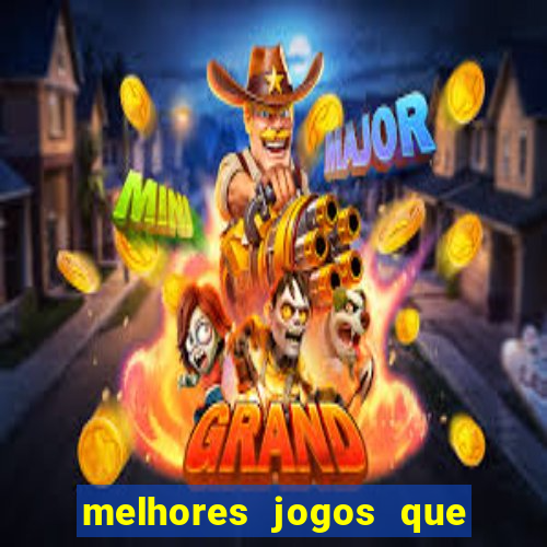 melhores jogos que pagam de verdade