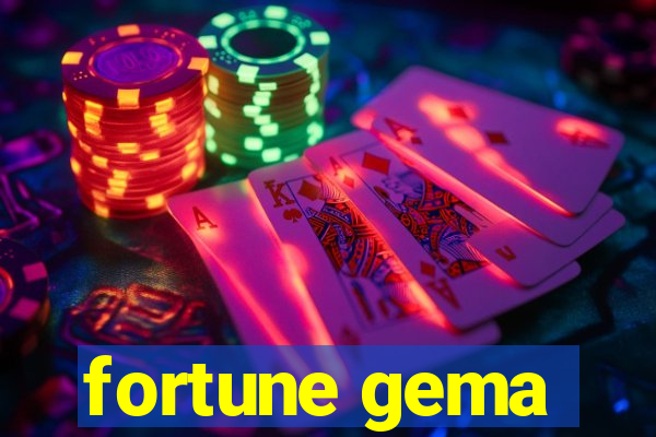 fortune gema