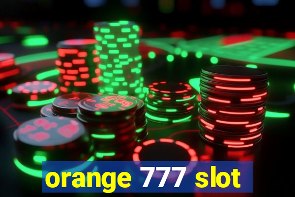 orange 777 slot