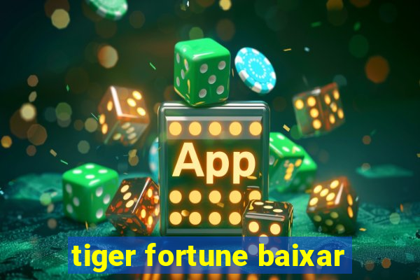 tiger fortune baixar