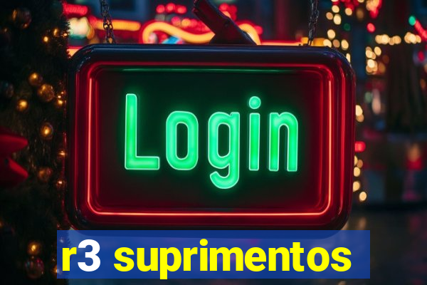 r3 suprimentos