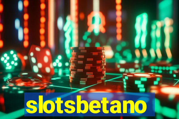 slotsbetano