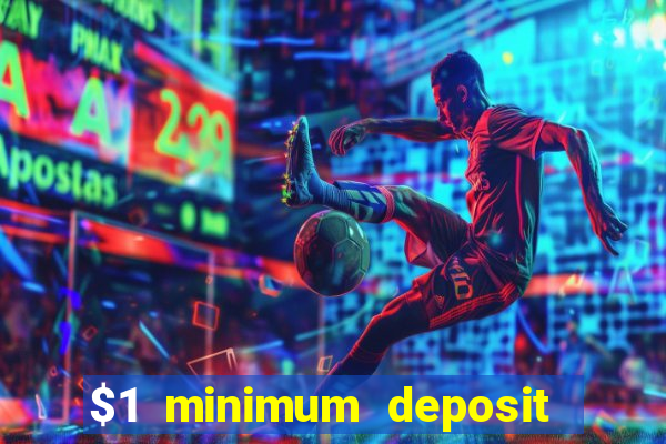 $1 minimum deposit casino nz 2021