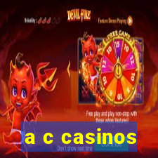 a c casinos