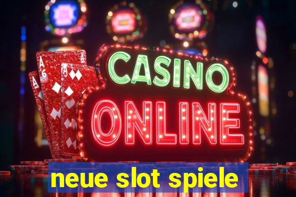 neue slot spiele