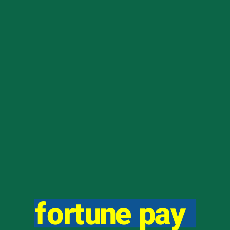 fortune pay