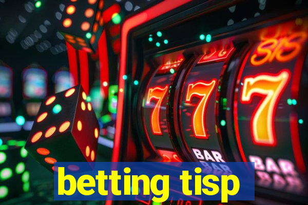 betting tisp