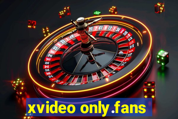 xvideo only.fans