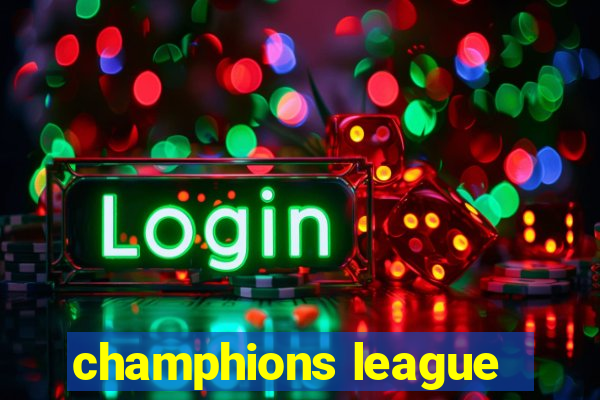 champhions league